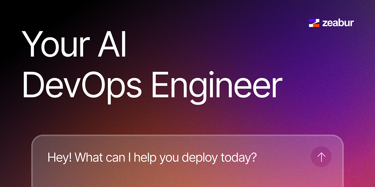 Zeabur - Your AI DevOps Engineer